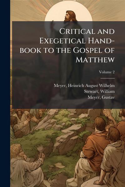 Critical and Exegetical Hand-book to the Gospel of Matthew