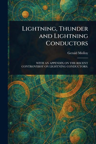 Lightning, Thunder and Lightning Conductors