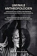 Liminale Anthropologien