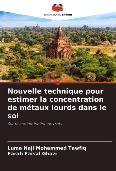 Nouvelle technique pour estimer la concentration de métaux lourds dans le sol