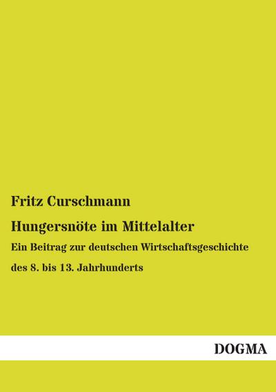 Hungersnöte im Mittelalter