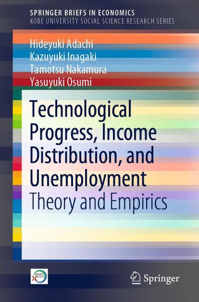 Technological Progress, Income Distribution, and Unemployment