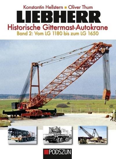 Liebherr Historische Gittermast-Autokrane. Bd.2