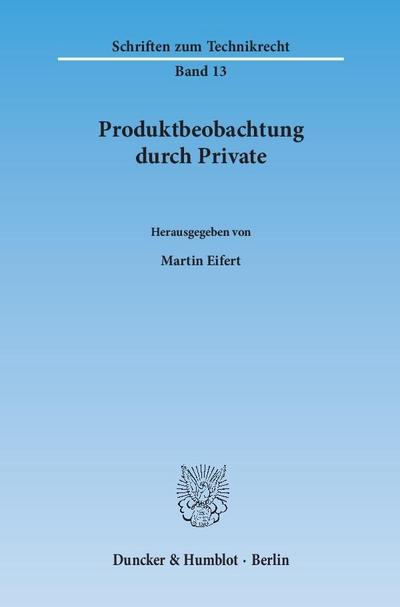Produktbeobachtung durch Private