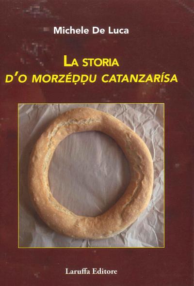 De Luca, M: Storia d’o morzéddu catanzarìsa
