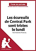Les écureuils de Central Park sont tristes le lundi de Katherine Pancol (Fiche de lecture)