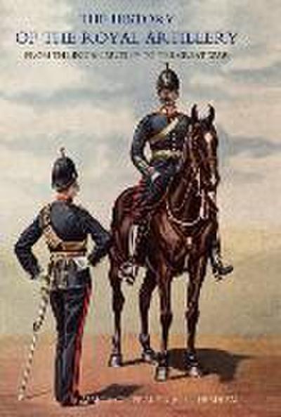 History of the Royal Artillery from the Indian Mutiny to the Great War