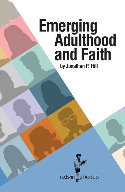 Hill, J: EMERGING ADULTHOOD & FAITH