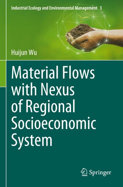 Material Flows with Nexus of Regional Socioeconomic System