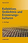 Kollektives Gedächtnis und Erinnerungskulturen