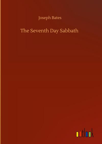 The Seventh Day Sabbath