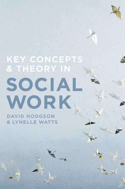 Key Concepts and Theory in Social Work
