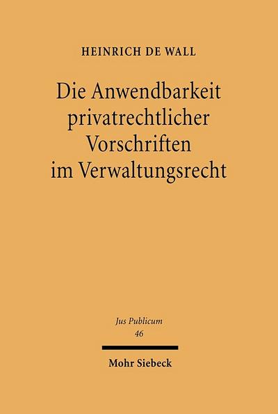 Die Anwendbarkeit privatrechtlicher Vorschriften im Verwaltungsrecht