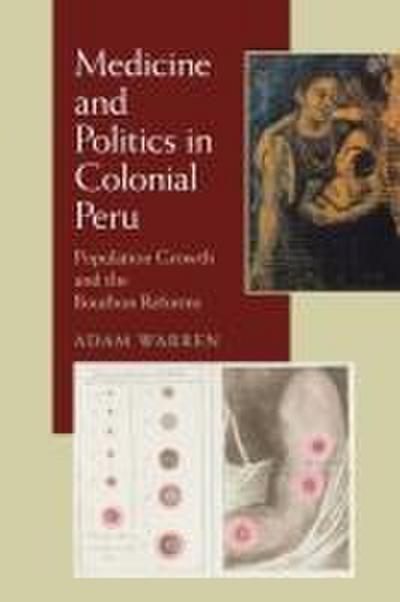 Medicine and Politics in Colonial Peru