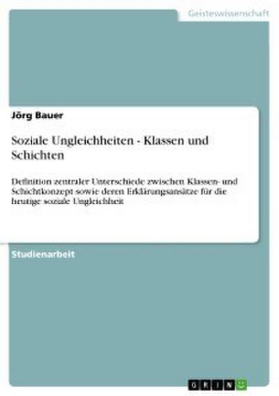 Soziale Ungleichheiten - Klassen und Schichten