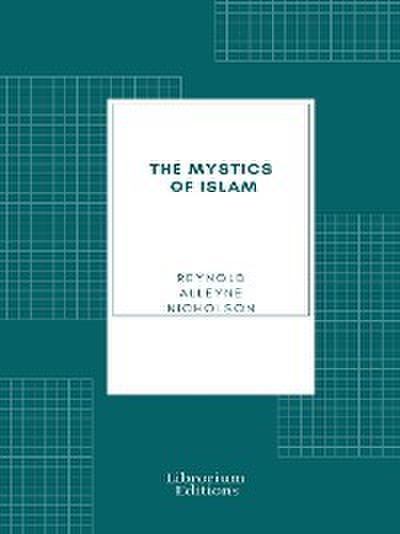 The Mystics of Islam