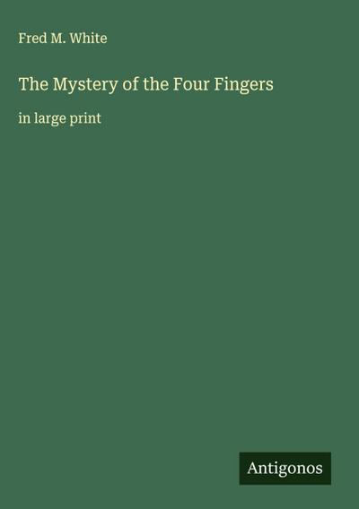 The Mystery of the Four Fingers
