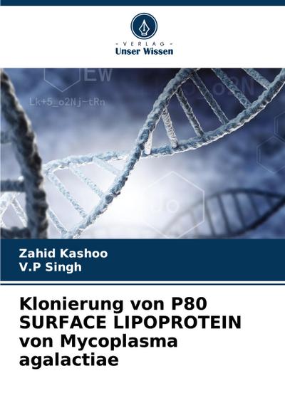 Klonierung von P80 SURFACE LIPOPROTEIN von Mycoplasma agalactiae
