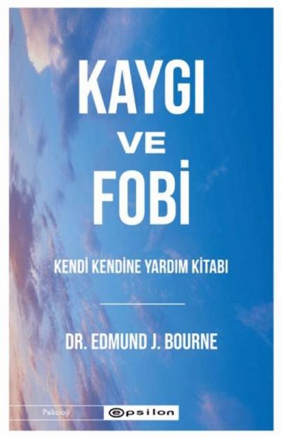 Kaygi ve Fobi