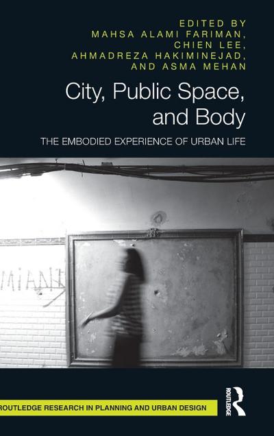 City, Public Space, and Body