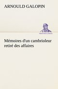 Mémoires d’un cambrioleur retiré des affaire