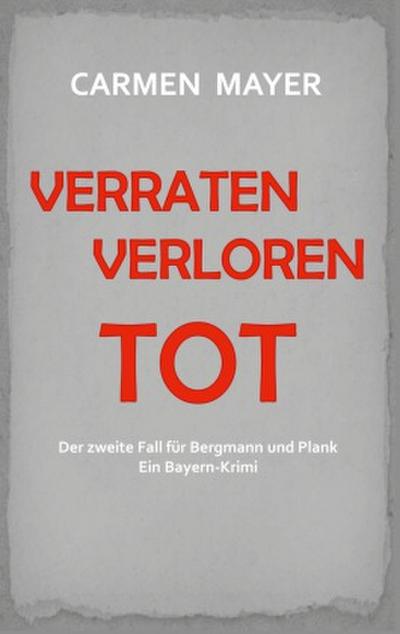Verraten Verloren Tot
