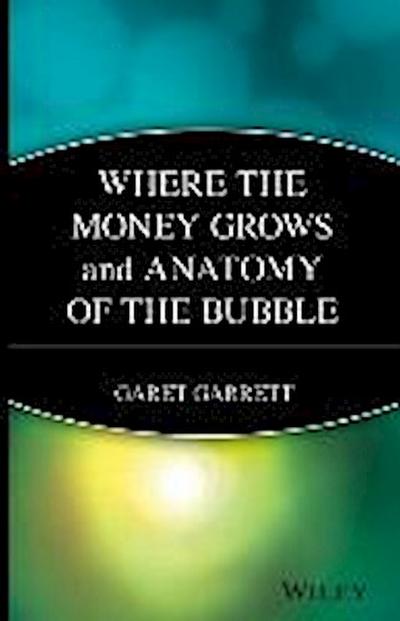 Where the Money Grows and Anatomy of the Bubble