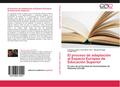 El proceso de adaptación al Espacio Europeo de Educación Superior