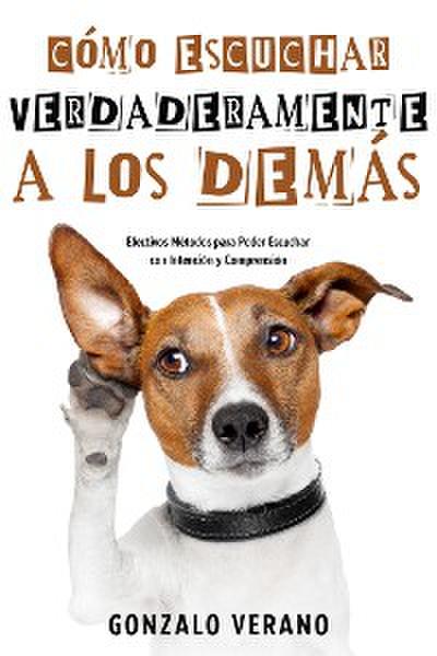 Cómo Escuchar Verdaderamente a los Demás
