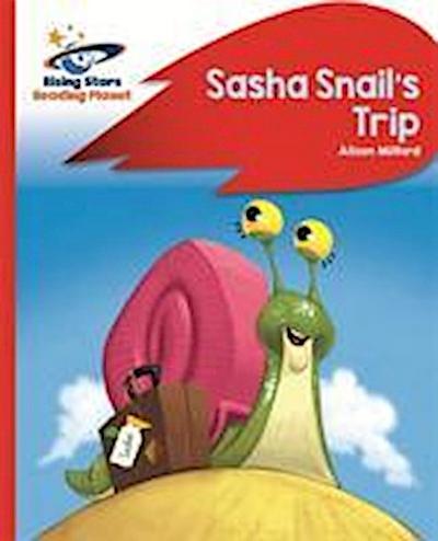Reading Planet - Sasha Snail’s Trip - Red B: Rocket Phonics