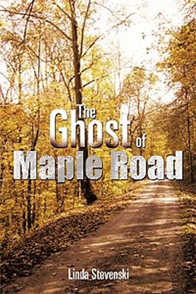 The Ghost of Maple Road