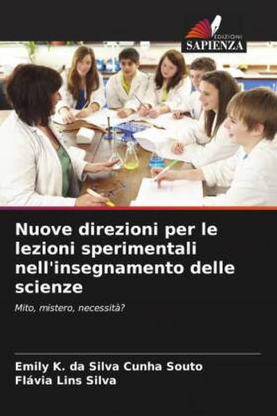 Nuove direzioni per le lezioni sperimentali nell’insegnamento delle scienze