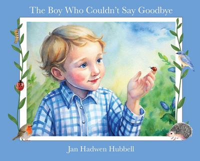 The Boy Who Couldn’t Say Goodbye