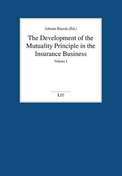 The Development of the Mutuality Principle in the Insurance Business