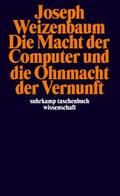 Die Macht der Computer und die Ohnmacht der Vernunft