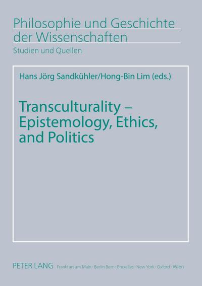 Transculturality - Epistemology, Ethics, and Politics