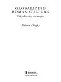 Globalizing Roman Culture