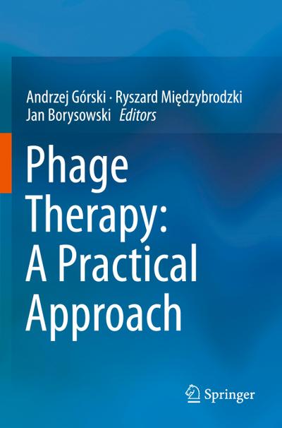 Phage Therapy: A Practical Approach