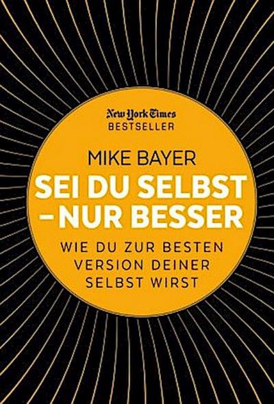 Sei du selbst - nur besser