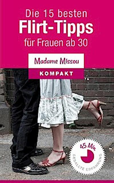 Die 15 besten Flirt-Tipps  für Frauen ab 30
