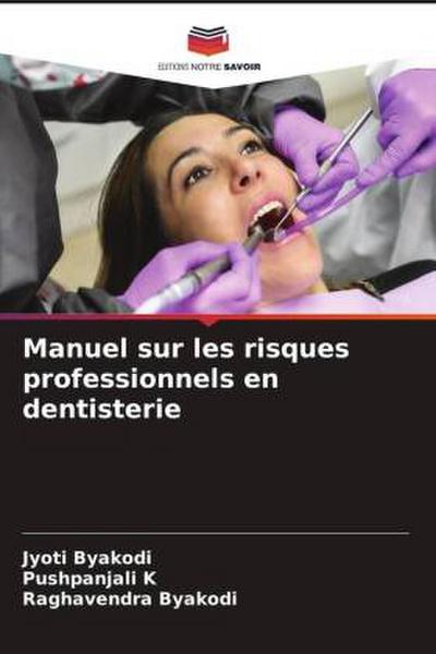 Manuel sur les risques professionnels en dentisterie