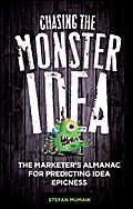Chasing the Monster Idea