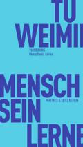 Menschsein lernen