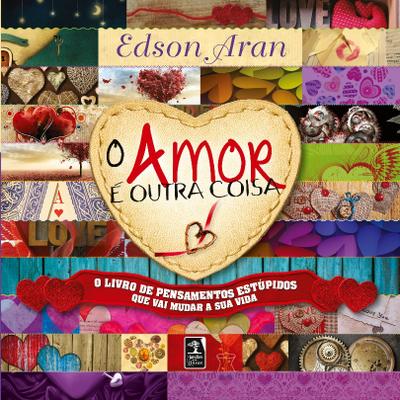 O Amor é outra coisa