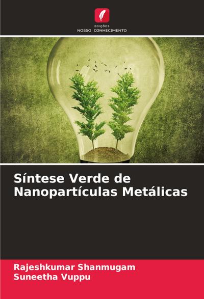 Síntese Verde de Nanopartículas Metálicas
