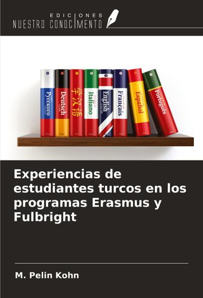 Experiencias de estudiantes turcos en los programas Erasmus y Fulbright
