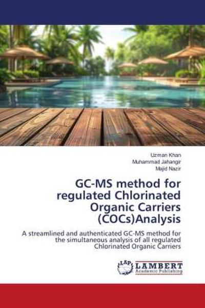 GC-MS method for regulated Chlorinated Organic Carriers (COCs)Analysis