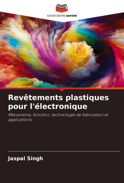 Revêtements plastiques pour l’électronique