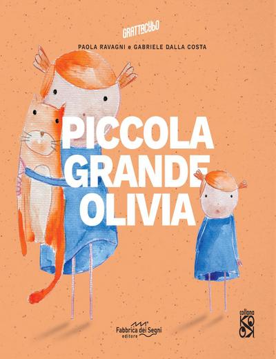 Ravagni, P: Piccola grande Olivia