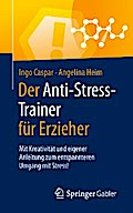 Der Anti-Stress-Trainer für Erzieher